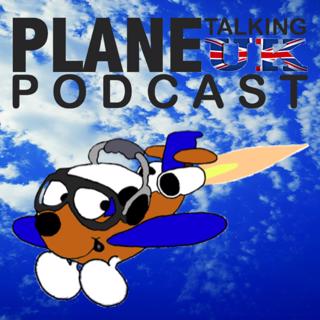 Plane Talking UK Podcast Episode 115