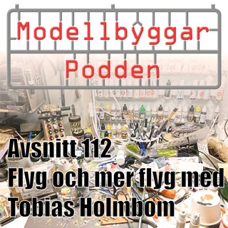 112. Flyg och mer flyg med Tobias Holmbom