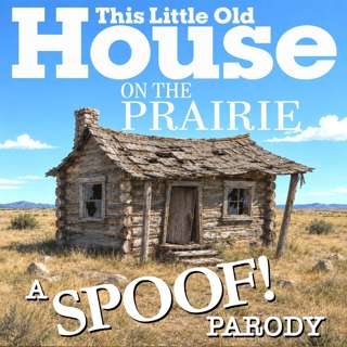This Little Old House On The Prairie