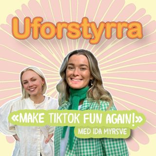 #51| Make TikTok fun again!