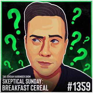 1359: Breakfast Cereal | Skeptical Sunday