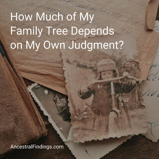 How Much of My Family Tree Depends on My Own Judgment? | AF-1326