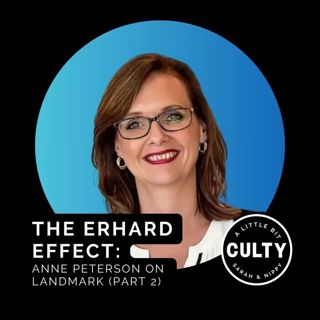 The Erhard Effect: Anne Peterson on Landmark (Part 2)