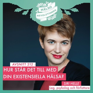 AVSNITT 212: HUR MÅR DU EXISTENSIELLT?