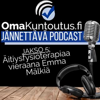 Mitä on äitiysfysioterapia? Oppaana Emma Mälkiä
