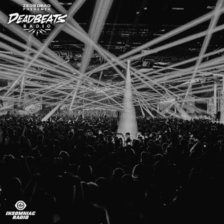 #376 Deadbeats Radio with Zeds Dead