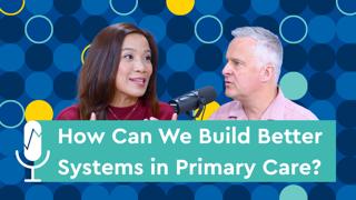 Building Systems for Better Pediatric Primary Care