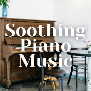 Soothing Piano Music