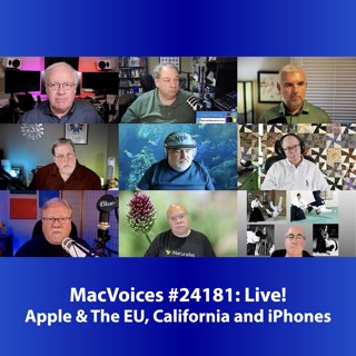 MacVoices #24181: Live! - Apple & The EU, California and iPhones