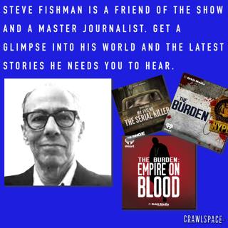 457 // Steve Fishman, The Serial Killer's Friend