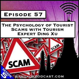 The Psychology of Tourist Scams with Tourism Expert Ding Xu [S5.E57]