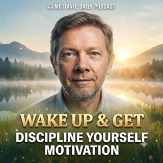 Wake Up & Get After It | Discipline Yourself Motivation