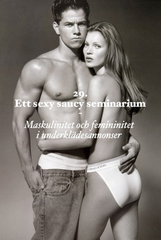 29. Ett sexy saucy seminarium - maskulinitet och femininitet i underklädesannonser 1900-2010