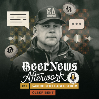 17 – Robert Lagerström, Ölskribent