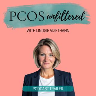 PCOS Unfiltered Podcast Trailer | Hormones, Insulin Resistance & Real Healing