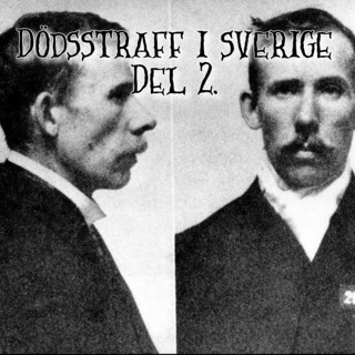 DÖDSSTRAFF I SVERIGE, DEL 2.