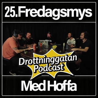 25. Fredagsmys Med Hoffa