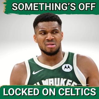 Something OFF about Giannis Antetokounmpo Boston Celtics Rumors
