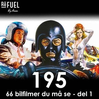 #195 - 66 bilfilmer du må se - del 1