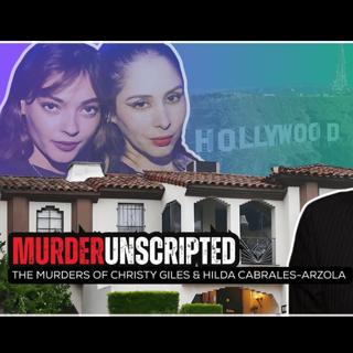 Ep:48 - The Murders of Christy Giles and Hilda Marcela Cabrales-Arzola by Hollywood Producer