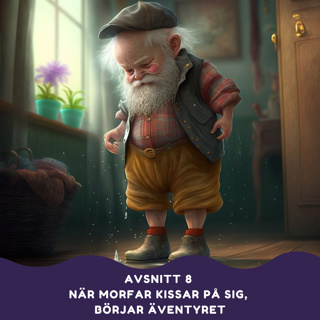 När morfar kissar på sig, börjar äventyret