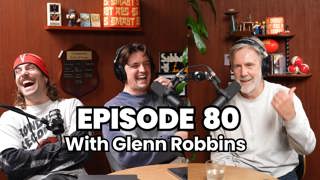 Ep 80 - Glenn Robbins
