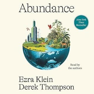 Faster, Cheaper, Better Government: Derek Thompson on “Abundance”