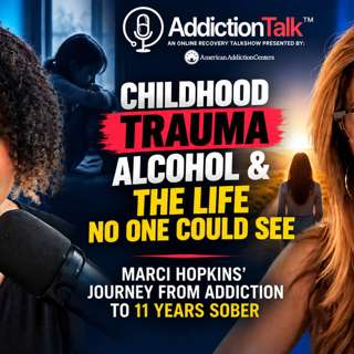 Childhood Trauma, Alcohol & the Life No One Could See | Marci Hopkins, Part 2