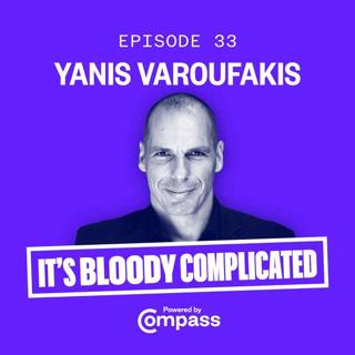 Compass 33: The future of the Left in Europe with Yanis Varoufakis