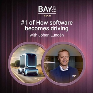 #1 of How Software Becomes Driving – Johan Lundén – Software-Defined Vehicles & the Future of Commercial Mobility