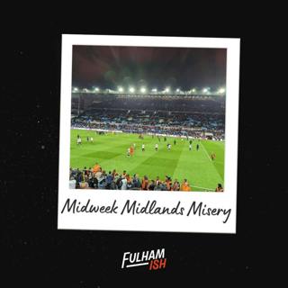 Midweek Midlands Misery