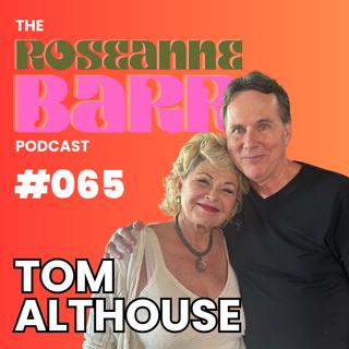 "The Red Pill is Adrenochrome" with original Matrix author Tom Althouse | The Roseanne Barr Podcast #065