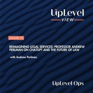 Reimagining Legal Services: Professor Andrew Perlman on ChatGPT and the Future of Law