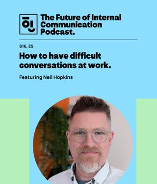 How to have difficult conversations at work with Neil Hopkins