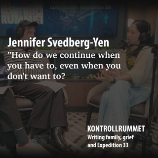Writing family, grief and Expedition 33 with Jennifer Svedberg-Yen