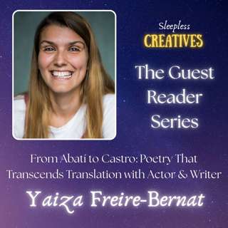 From Abatí to Castro: Poetry That Transcends Translation with Actor Yaiza Freire-Bernat