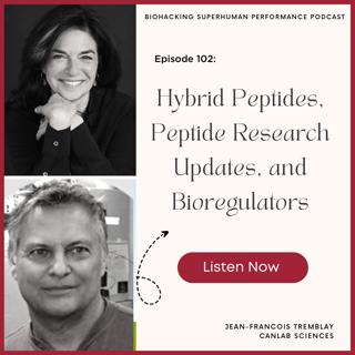 Episode #102: Hybrid Peptides, Peptide Research Updates, and Bioregulators