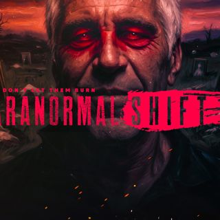 Paranormal Shift | Episode 026 I The Deviant Art of Jeffrey Epstein