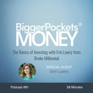 81: The Basics of Investing with Erin Lowry from Broke Millennial