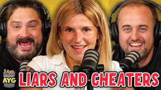 Liars & Cheaters w/ Carly Aquilino!