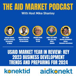 Ep 17: USAID Market Year in Review: Key 2023 Business Development Trends and Preparing for 2024