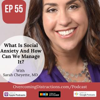 What Is Social Anxiety And How Can We Manage It With ADHD?