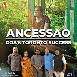 Ancessao: Goa's Toronto Success | Prudent | 281025