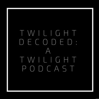 Twilight Decoded: Eclipse Chapters 25-Epilogue