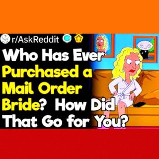 What Are Your Mail Order Bride Stories?