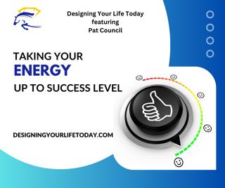 Taking Your Energy Up to Success Level