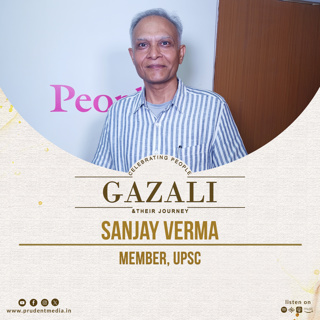 From Embassies to UPSC | Sanjay Verma | Member, UPSC | Gazali | Prudent | 120825