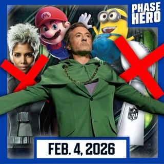 Marvel Isn't Going to the Super Bowl... | Feb. 4, 2026