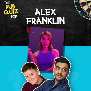 10: Ep10 - Alex Franklin