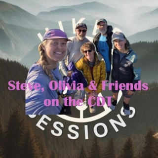 Hiker Sessions - Steve & Olivia on the CDT - Episode 4